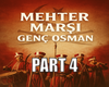 Genc Osman Part 4