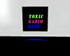 ToXiC Radio Rave