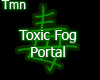 Toxic Fog Portal