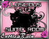 (E)Luscious Suite Room