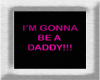 *CC* Gonna Be A Daddy