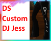 DS Custom DJ Jess