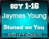JaymesYoung: StonedOnYou