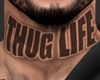 🔥 Thug Life Neck Tat
