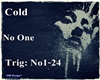 Cold - No One