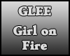GLEE - GIRL ON FIRE