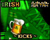 !T Irish Kicks #1