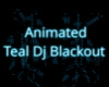 ANIMATED TEAL BLACKOUT