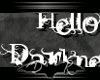 :DR: Hello Darkness