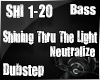 Pt1 Shining Thru Dubstep