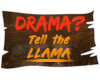 Drama llama sign
