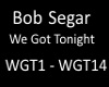 Bob Segar We Got Tonight