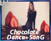 Chocolate Song+Dance