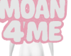 BBY | Moan 4 Me <3