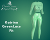 Katrina Green Lace Fit