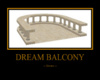 ~D~ Dream Balcony