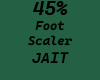 45% Foot Scaler