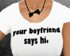 cg; Your Boyfriend Tee