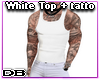 White top + tatto