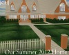 [CH]Our 2012 Summer Home