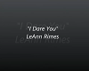 I Dare You -Leann Rimes