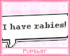 rabies?! |REQ
