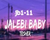 *Jalebi baby* Tesher