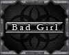 [BR][Bad Girl][TAG]