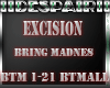 IIDes Excision Bring Mad