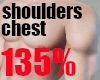 135%chest+shoulders