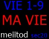 MA VIE meiitod