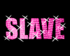 BLING - SLAVE