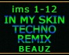IN MY SKIN TECHNO REMIX