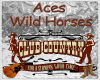 Aces Wild Horses Sign