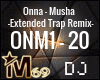 Onna - Musha Trap DJ
