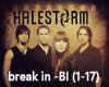 Break in-Halestorm