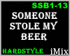 Someone Stole My Beer