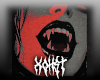 Fangs.
