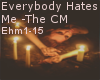 [R]Everybody Hates Me