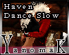 !Yk Haven Slow Dance