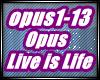 G❤ Opus-Live is Life