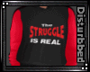 ! Struggle - Mens Hoody