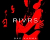 KA-Bad Karma RIVRS