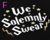 We solemly swear/no good
