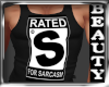 M)RATED S FOR SARCASSIM