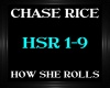 Chase Rice ~ How She Rol