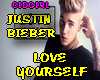 LOVE YOURSELF  J.Bieber
