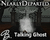 *B* Nearly Dp Talk Ghost