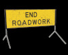 ~V~ End Roadwork Sign
