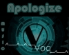 Voq` Apologize